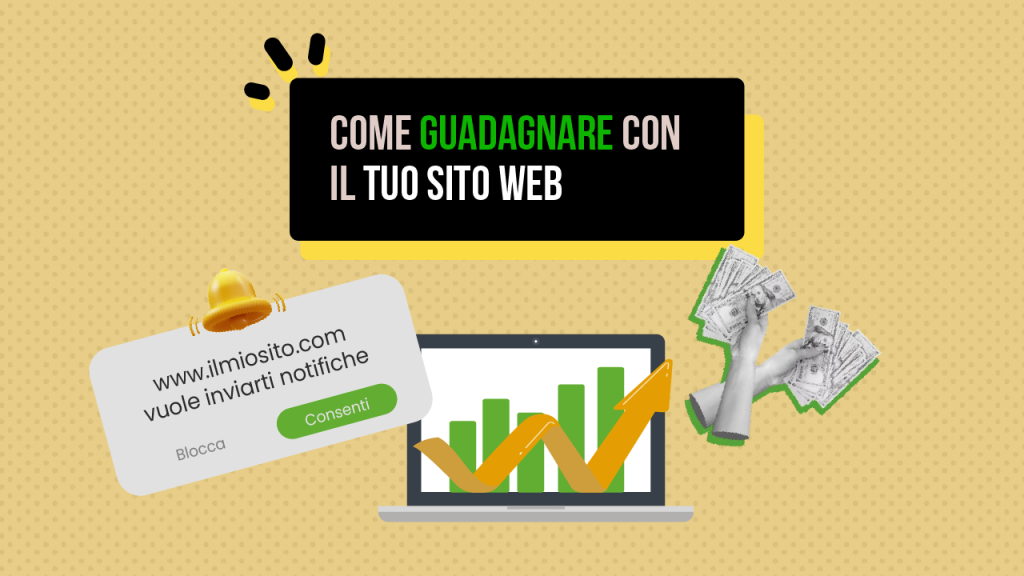 come guadagnare con il tuo sito web: strategie efficaci e metodi da evitare