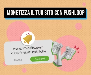 monetizza il tuo sito con pushloop