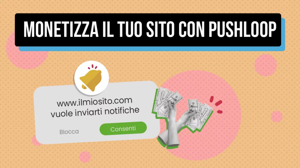 monetizza il tuo sito grazie a pushloop