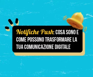 Notifiche push cosa sono e a cosa servono