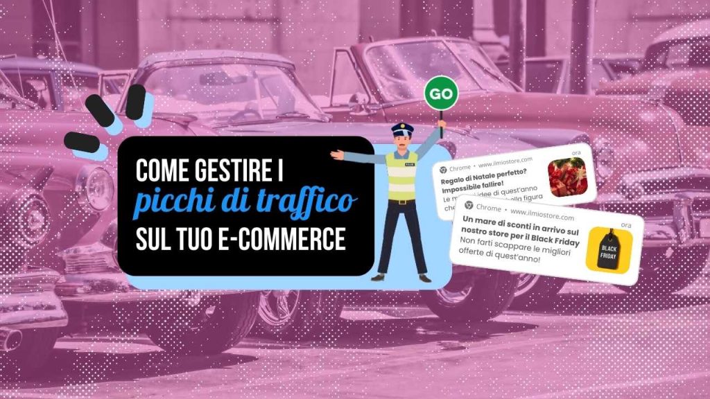 Come gestire i picchi di traffico sul tuo e-commerce