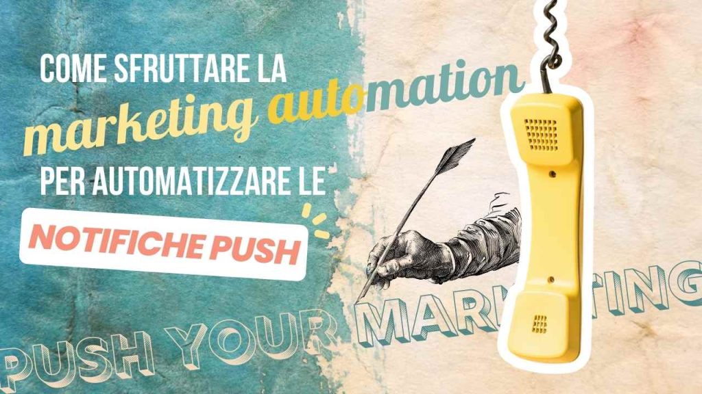 marketing automation nelle notifiche push